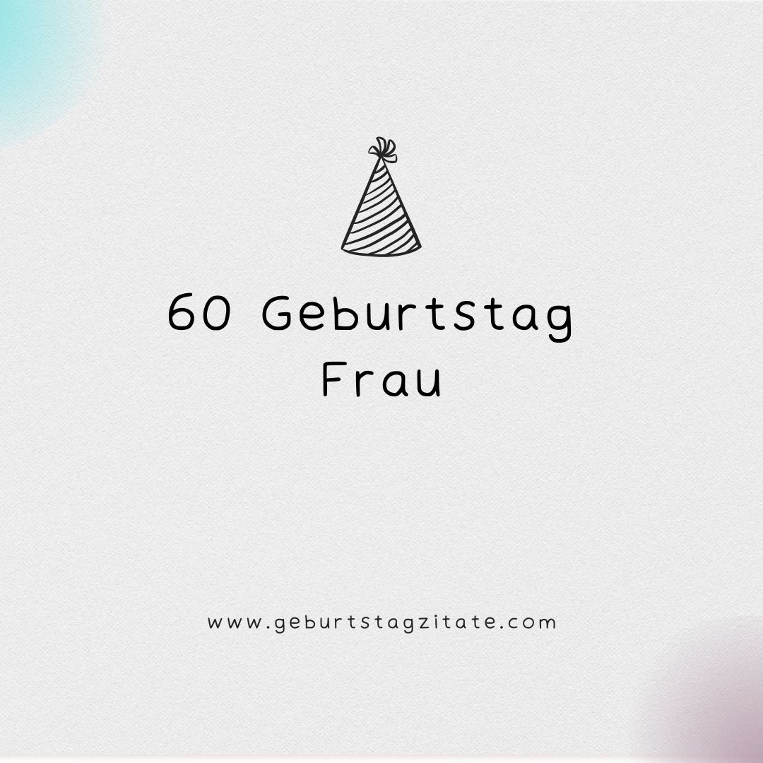 60. Geburtstag Frau