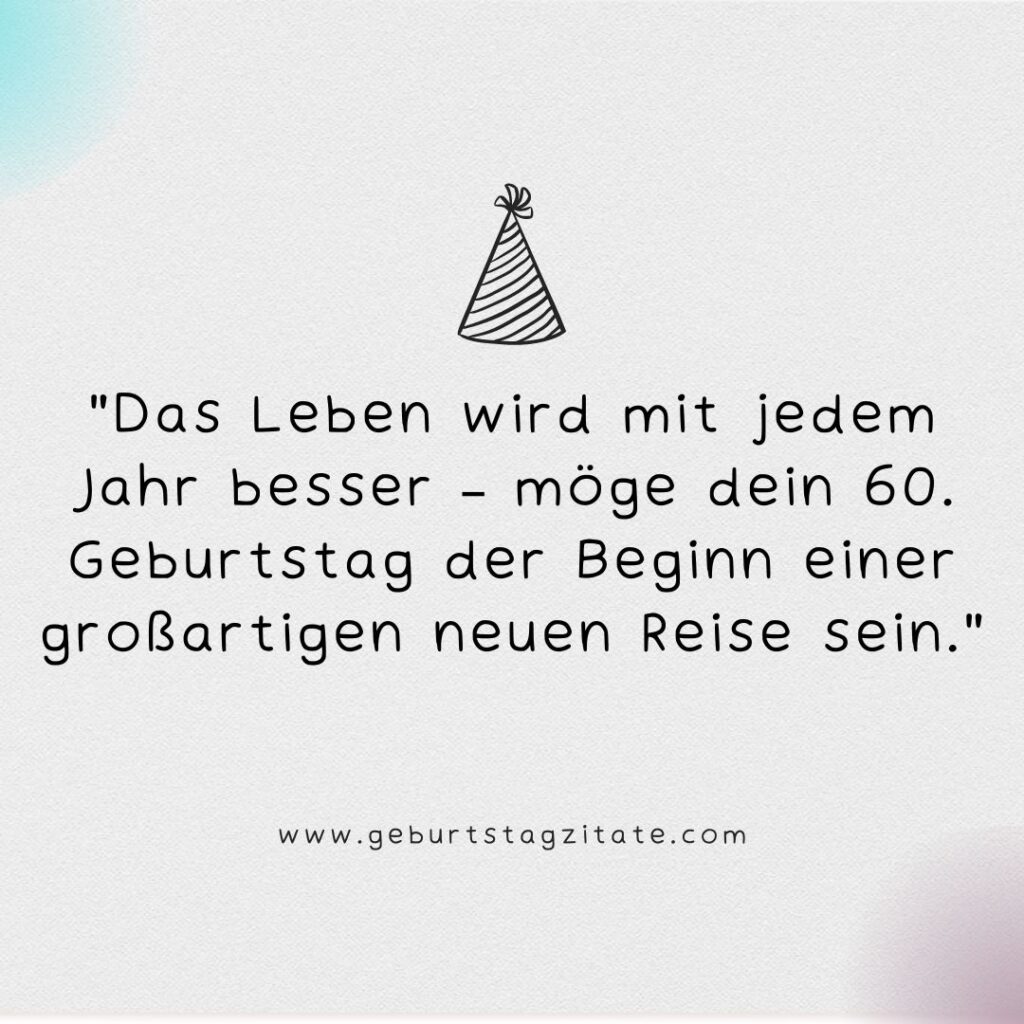 Kurze Sprüche zum 60. Geburtstag