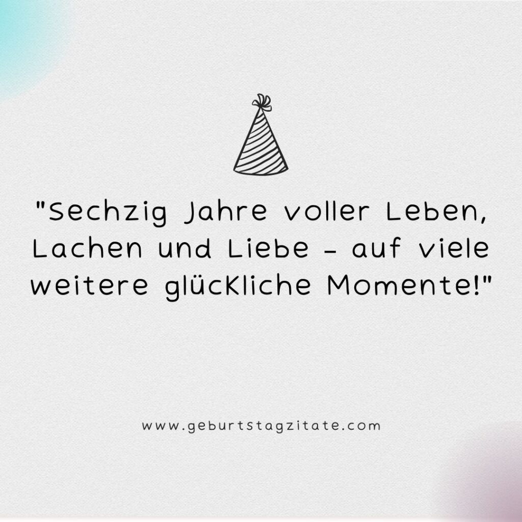 Kurze Sprüche zum 60. Geburtstag