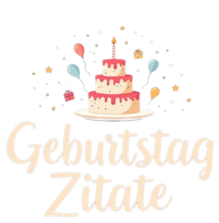 Geburtstag Zitate