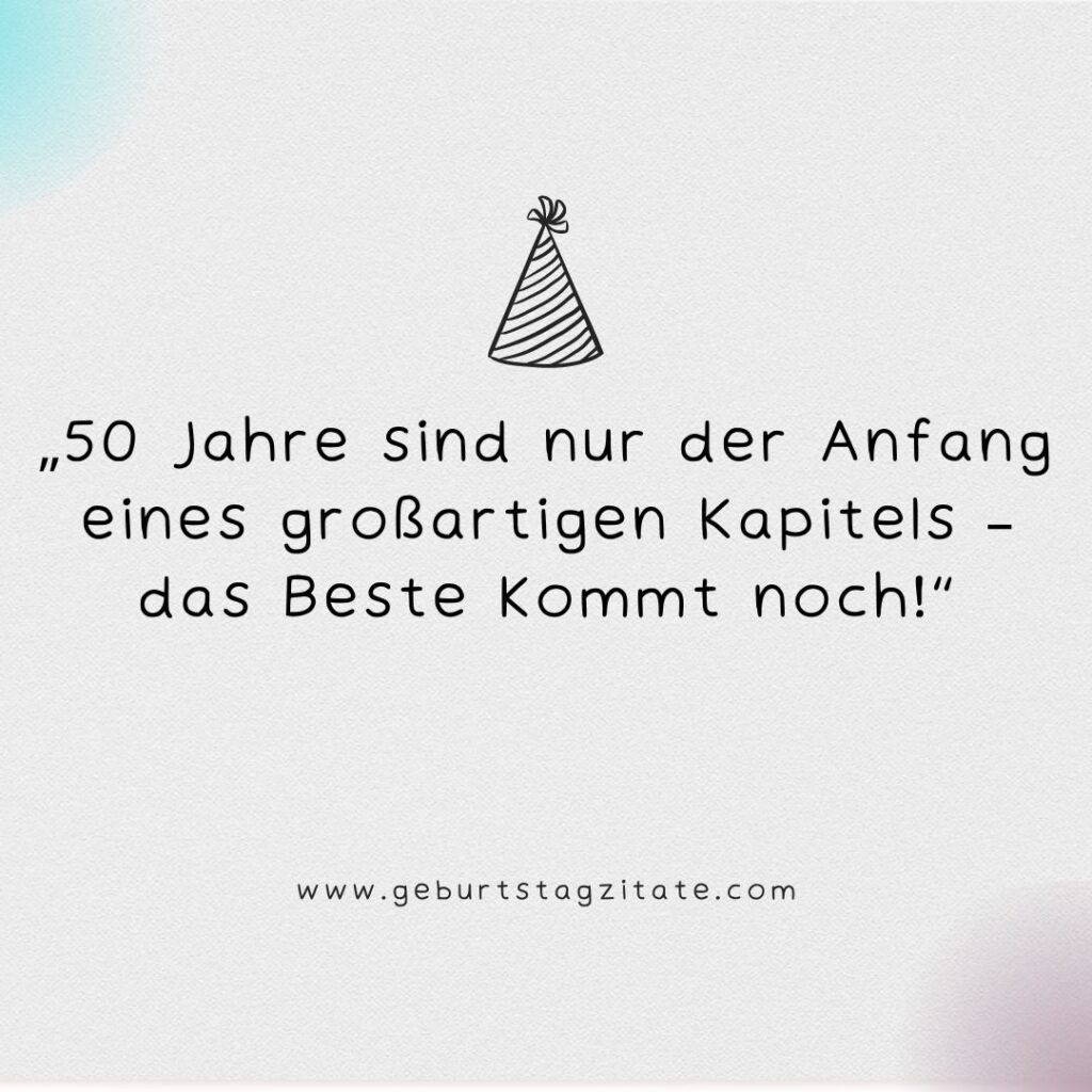 Moderner Spruch zum 50. Geburtstag