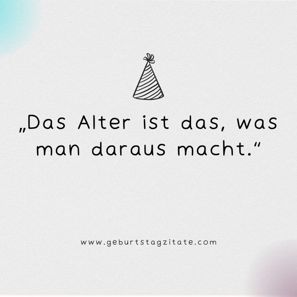 Zitate Alter Geburtstag