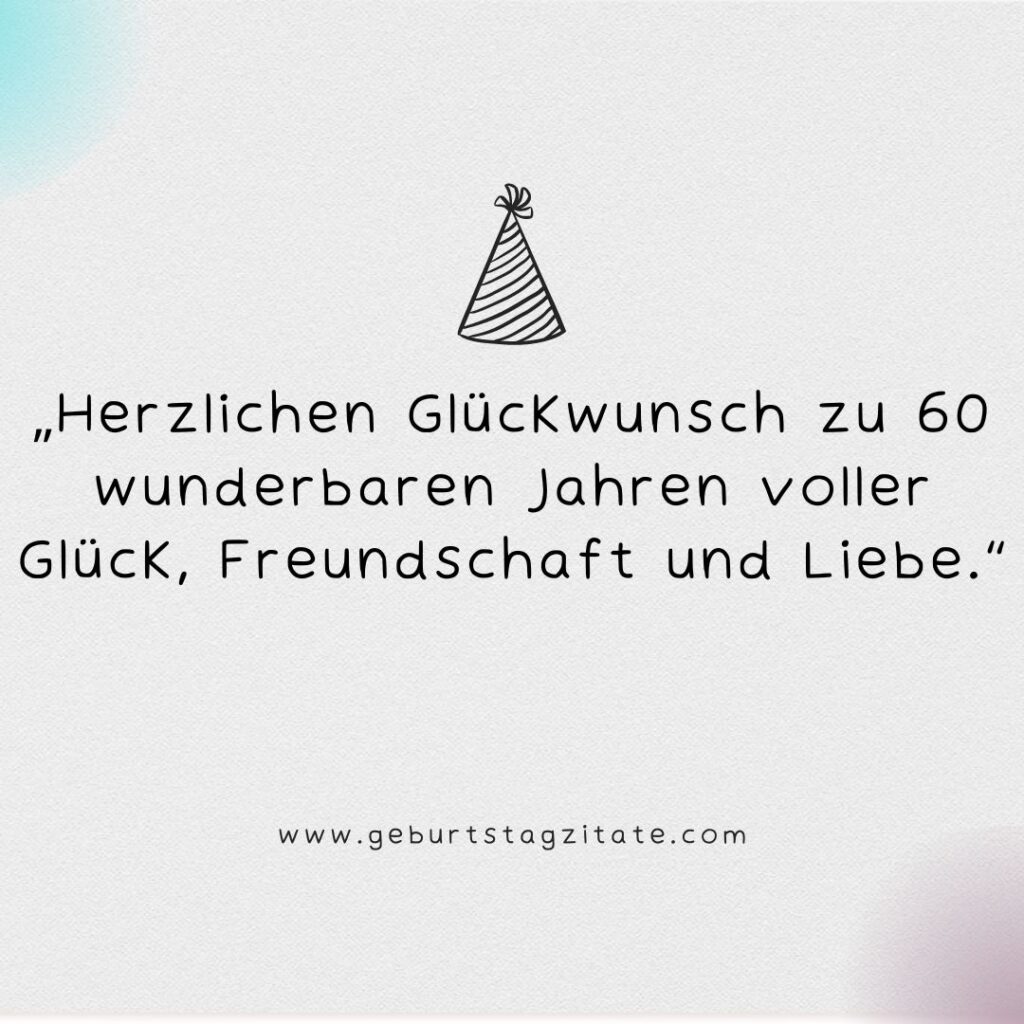 sprüche zum 60. geburtstag