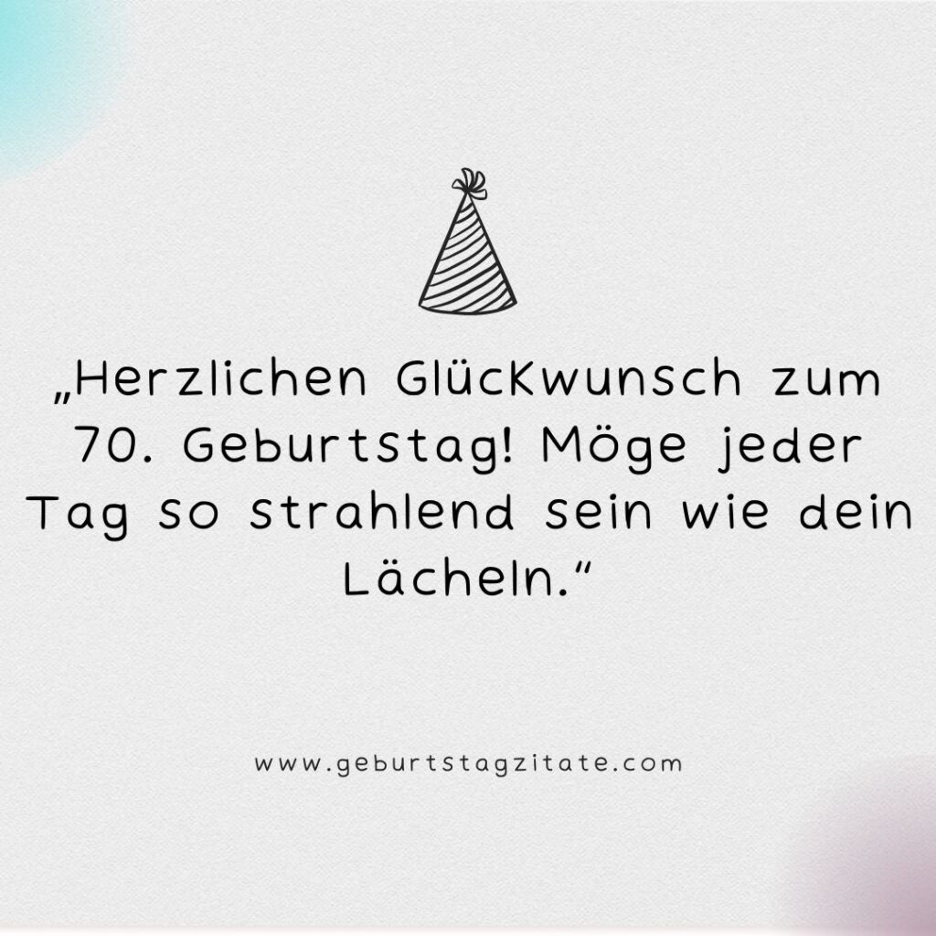 Sprüche zum 70. Geburtstag