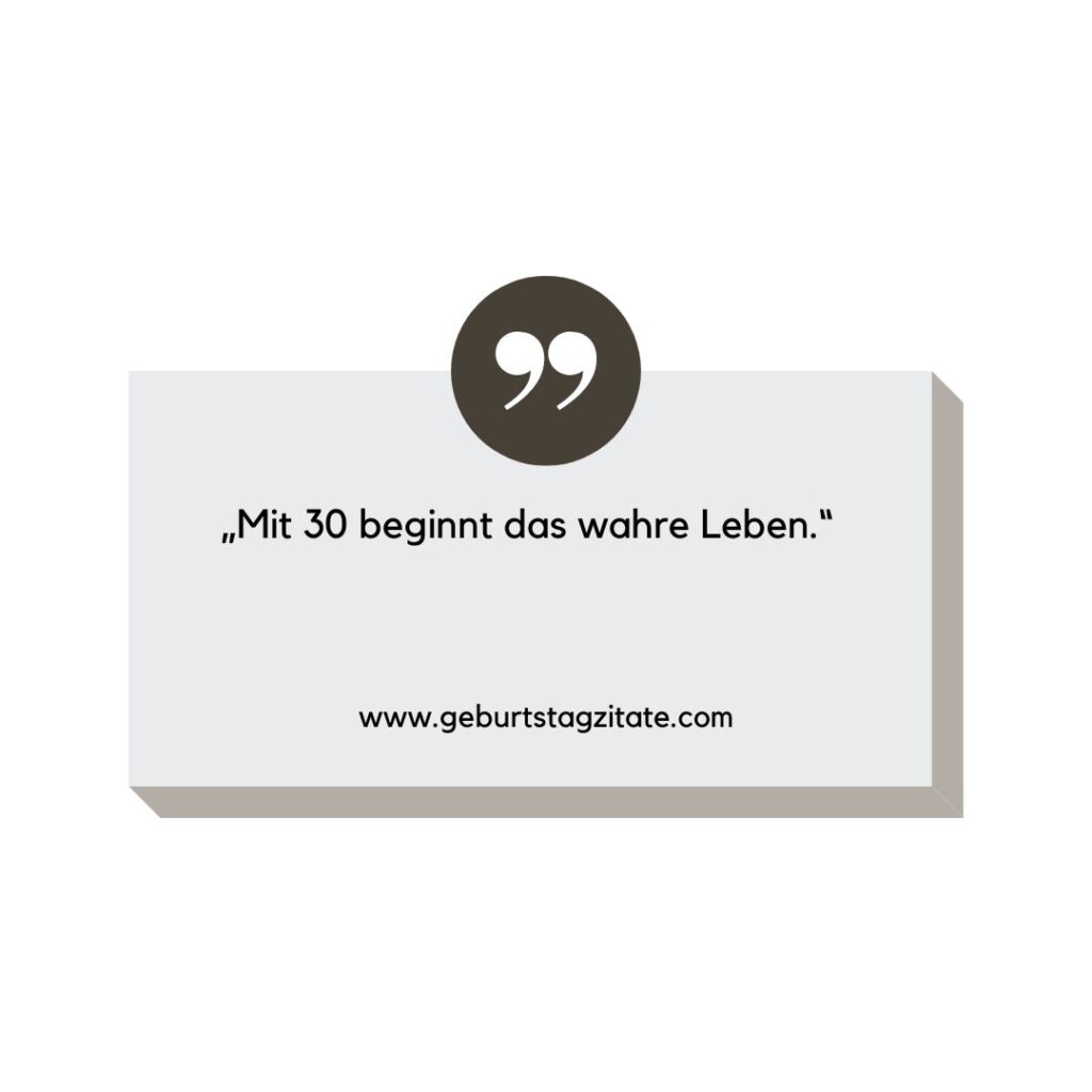 „Mit 30 beginnt das wahre Leben.“