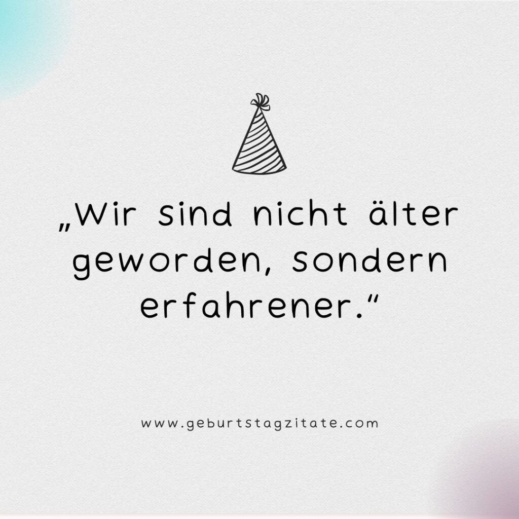 Zitate Alter Geburtstag